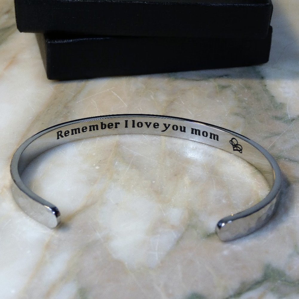 "Remember I love you Mom" cuff bracelet silver hammered look adustable stainless